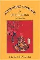 Ayurvedic Cooking for Self-Healing - Usha Lad, Vasant Lad