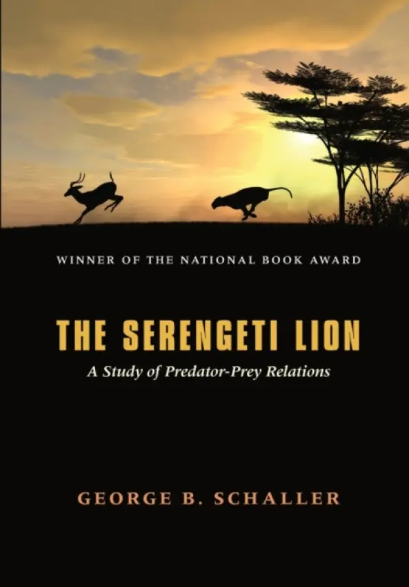 Serengeti Lion - A Study of Predator-Prey Relations - Schaller, George B.