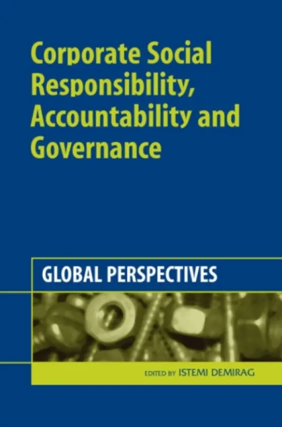 Corporate Social Responsibility, Accountability and Governance