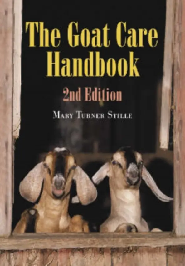 Goat Care Handbook, 2d ed. - Stille, Mary Turner