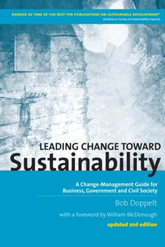 Leading Change toward Sustainability - Doppelt, Bob