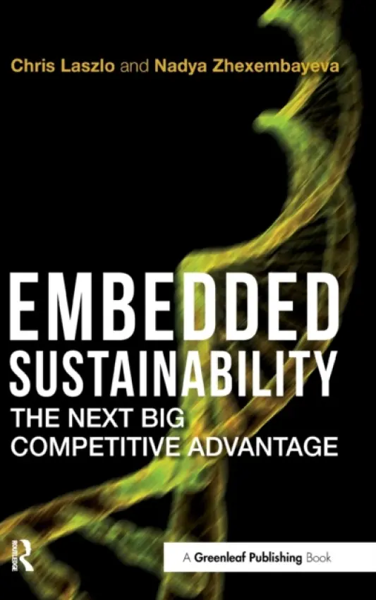 Embedded Sustainability - Laszlo, Chris a Zhexembayeva, Nadya