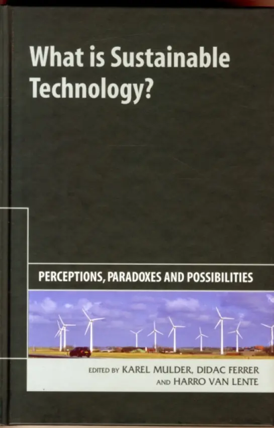 What is Sustainable Technology? - Mulder, Karel a Ferrer, Didac a Lente, Harro van
