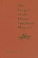 Gospel of the Flying Spaghetti Monster - Henderson, Bobby
