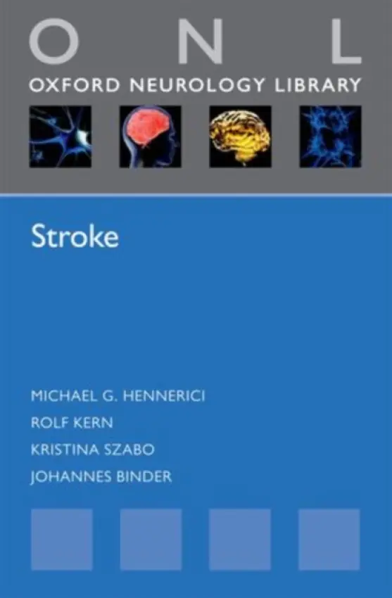 Stroke - Hennerici, Michael G. (, Director, Department of Neurology, University of Heidelberg, Universitatsklinikum Mannheim, Mannheim, Germany) a Binder, Johannes (, Department of Neurology, University of Heidelberg, Universitatsklinikum Mannheim, Mannheim, Germany