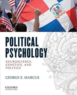 Doing Political Psychology - Marcus, George E. (Professor of Political Science, Professor of Political Science)