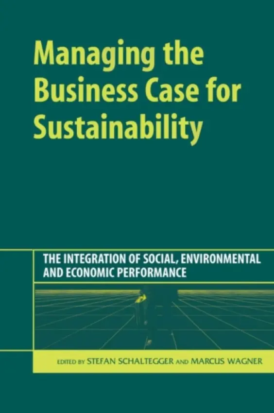 Managing the Business Case for Sustainability