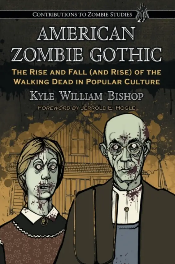 American Zombie Gothic - Bishop, Kyle William
