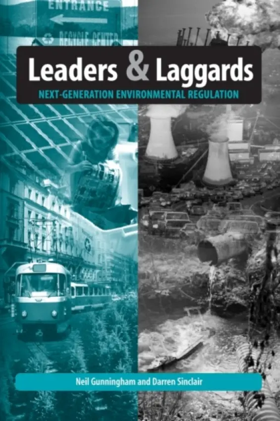 Leaders and Laggards - Gunningham, Neil a Sinclair, Darren