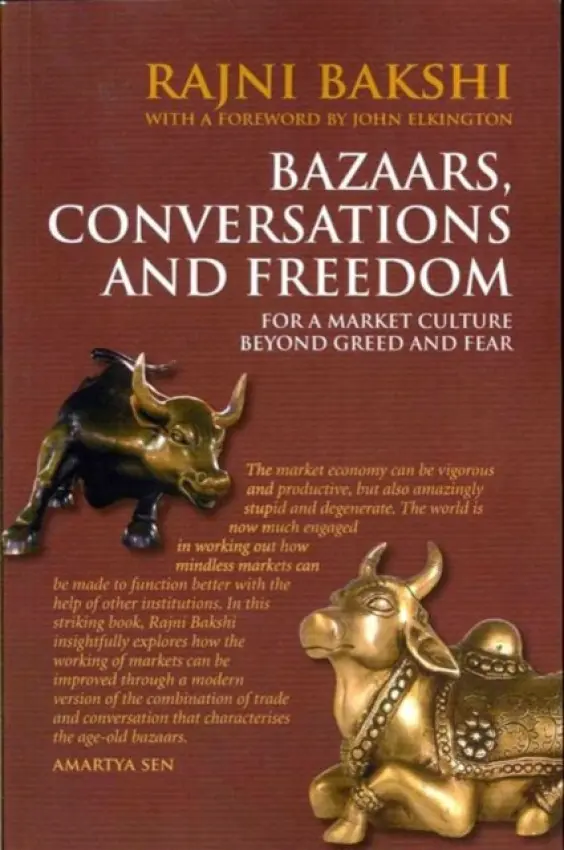 Bazaars, Conversations and Freedom - Bakshi, Rajni