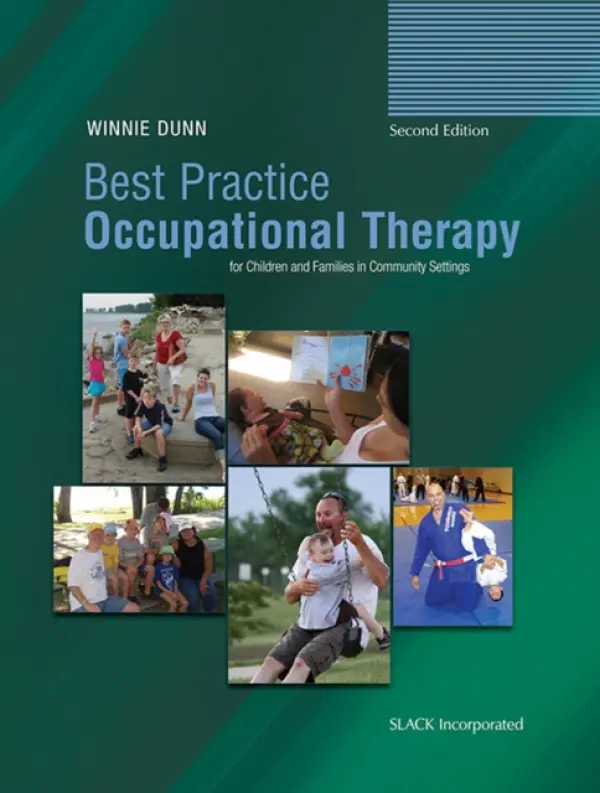 Best Practice Occupational Therapy for Children and Families in Community Settings - Dunn, Winnie
