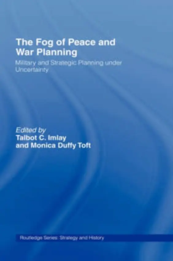 Fog of Peace and War Planning