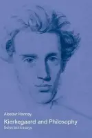 Kierkegaard and Philosophy - Hannay, Alastair