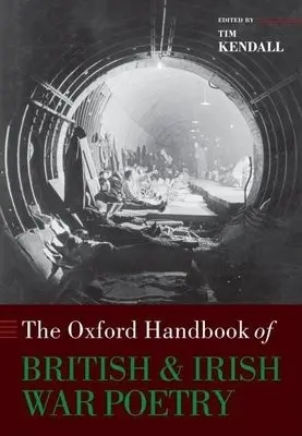Oxford Handbook of British and Irish War Poetry
