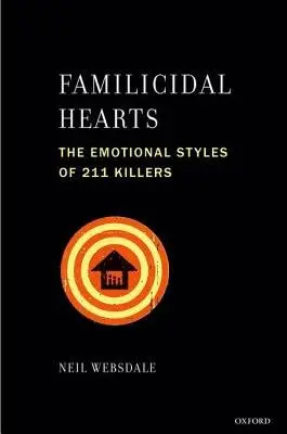Familicidal Hearts - Websdale, Neil