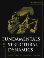 Fundamentals of Structural Dynamics - Craig, Roy R., Jr. (University of Texas at Austin) a Kurdila, Andrew J. (University of Florida)