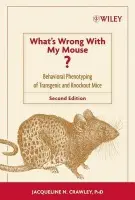 What's Wrong With My Mouse? - Crawley, Jacqueline N. (National Institute of Mental Health (NIMH), Porter Neuroscience Research Center, Bethesda, USA)