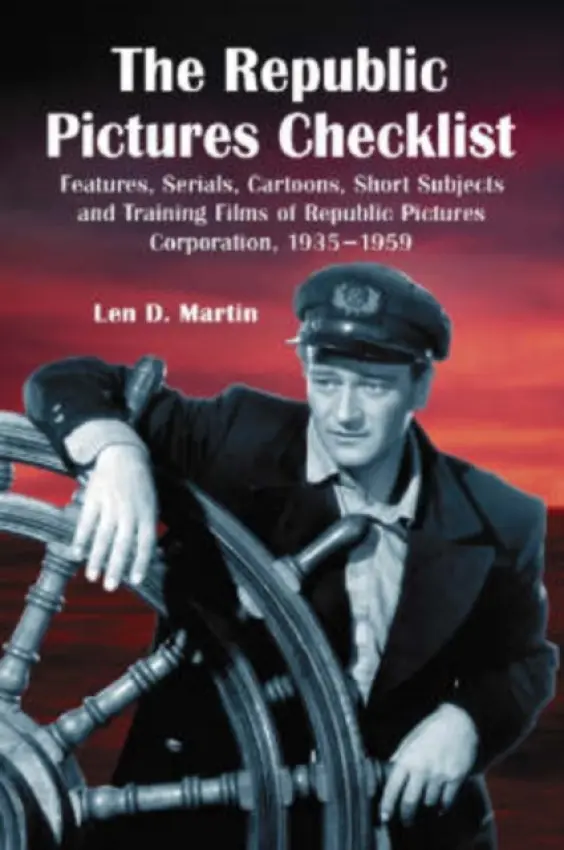 Republic Pictures Checklist - Martin, Len D.