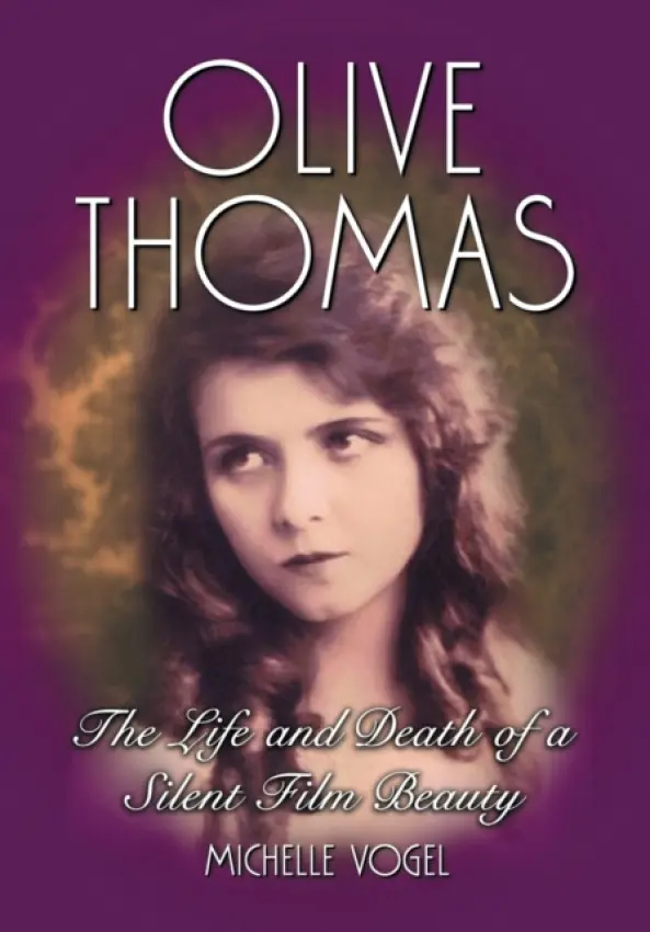 Olive Thomas - Vogel, Michelle