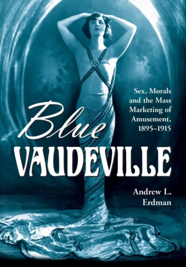 Blue Vaudeville - Erdman, Andrew L.