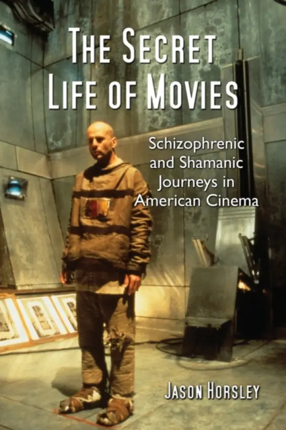 Secret Life of Movies - Horsley, Jason