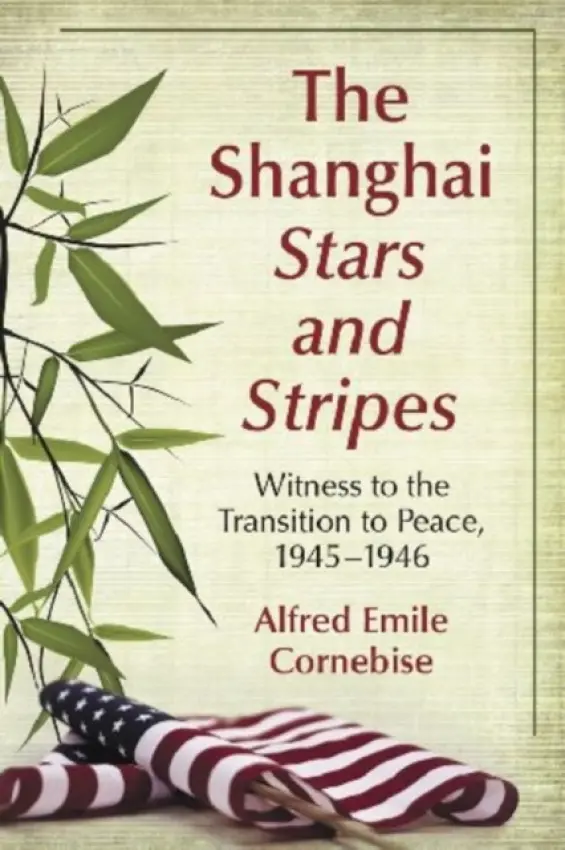 Shanghai Stars and Stripes - Cornebise, Alfred Emile