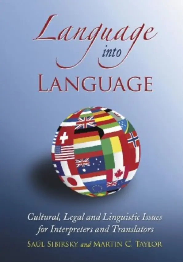 Language into Language - Sibirsky, Saul a Taylor, Martin C.