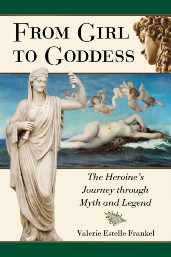 From Girl to Goddess - Frankel, Valerie Estelle