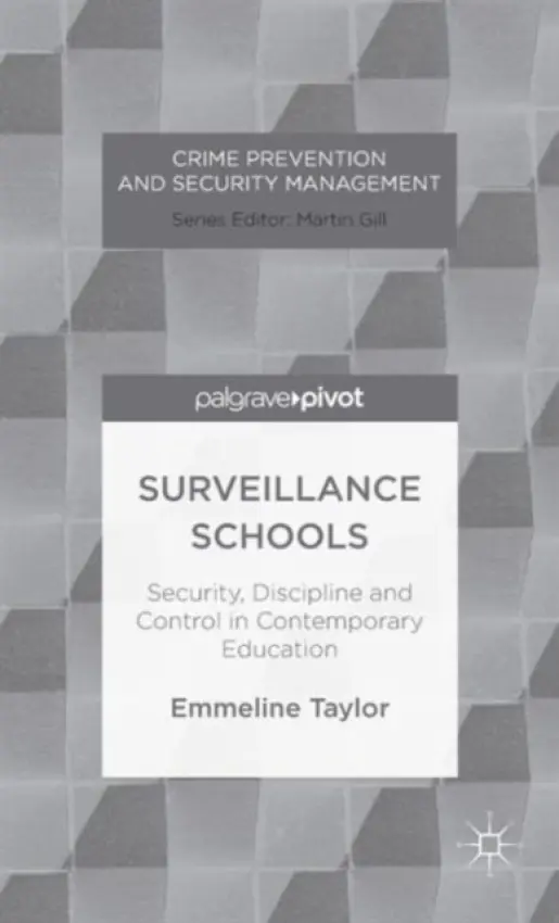 Surveillance Schools - Taylor, E.