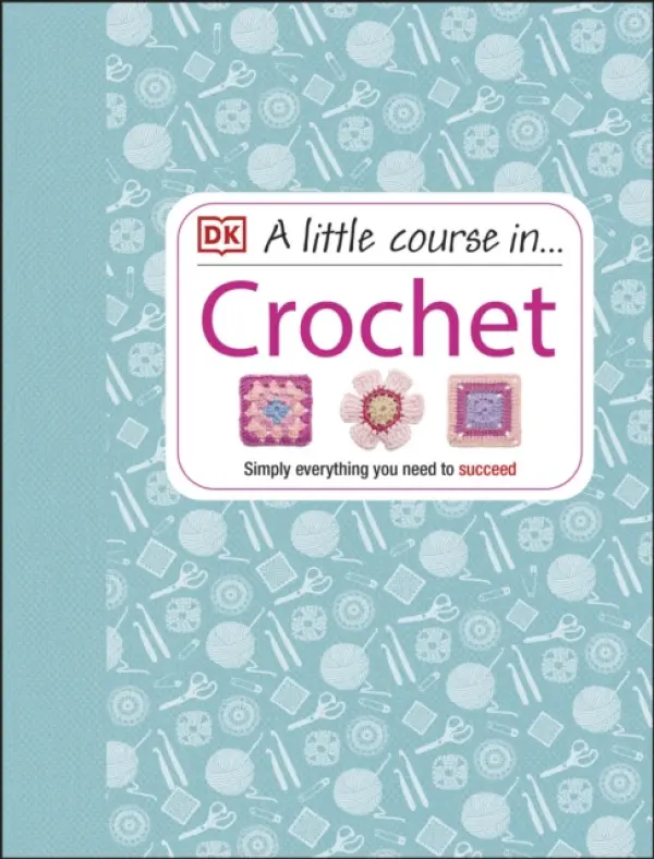 Little Course in Crochet - DK