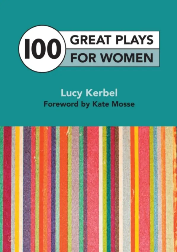 100 Great Plays for Women - Kerbel, Lucy