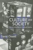 Culture and Society - Oswell, David