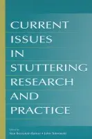 Current Issues in Stuttering Research and Practice