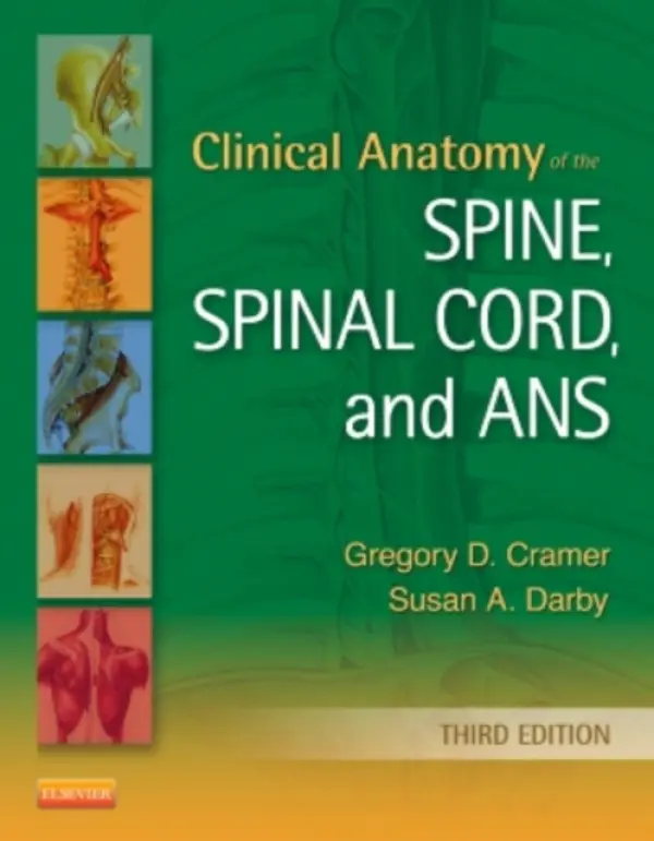 Clinical Anatomy of the Spine, Spinal Cord, and ANS - Cramer, Gregory D. (Professor and Dean of Research, National University of Health Science, Lombard, IL, USA) a Darby, Susan A. (Associate Professor, Department of Anatomy, National University of Health Science, Lombard, IL, USA)