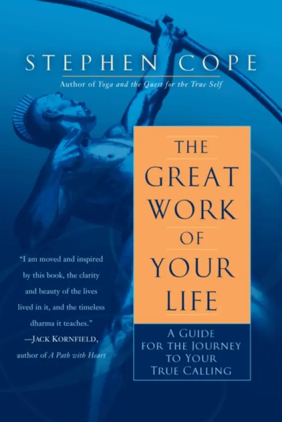 The Great Work of Your Life - Stephen Cope