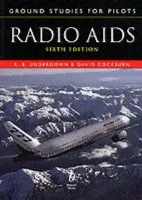 Ground Studies for Pilots: Radio Aids Sixth Edition - R. B. Underdown a Cockburn, David (RAF and CAA flying instructor, Safety Regulation Group, UK Civil Aviation Authority)