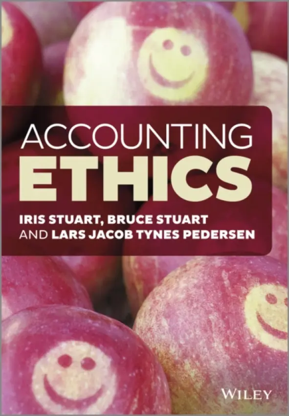 Accounting Ethics - Stuart, Iris a Stuart, Bruce a Pedersen, Lars J. T.