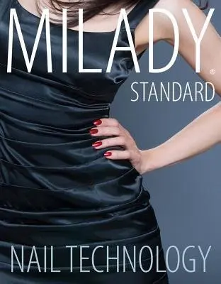 Milady Standard Nail Technology - Milady (.)