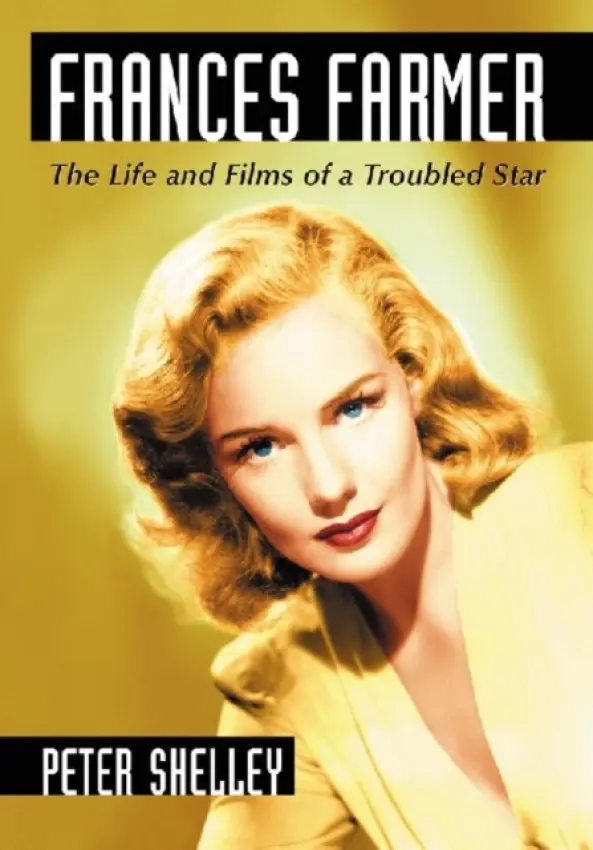 Frances Farmer - Shelley, Peter