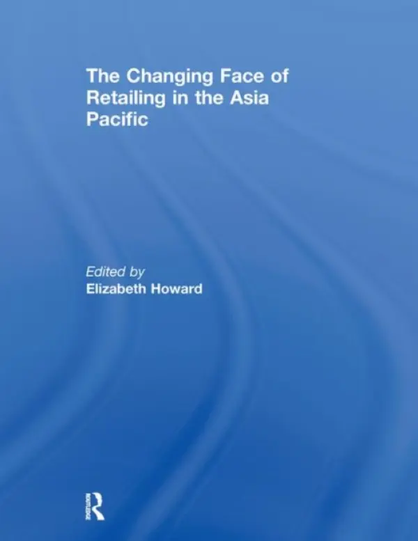 Changing Face of Retailing in the Asia Pacific
