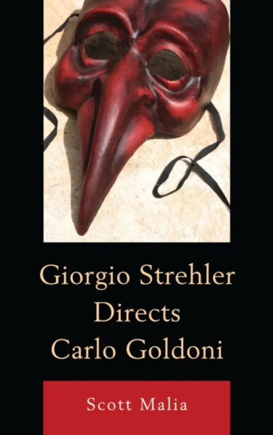 Giorgio Strehler Directs Carlo Goldoni - Malia, Scott