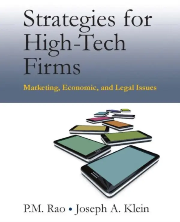 Strategies for High-Tech Firms - Rao, P.M. (Long Island University - Post Campus, USA) a Klein, Joseph A.