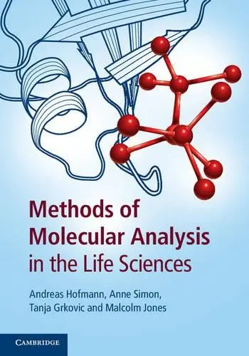 Methods of Molecular Analysis in the Life Sciences - Hofmann, Andreas (Griffith University, Queensland)