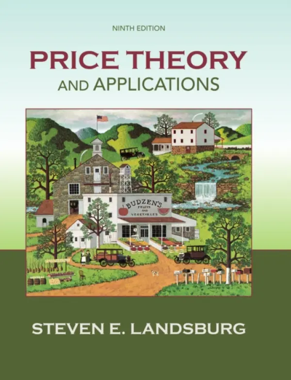 Price Theory and Applications - Landsburg, Steven (University of Rochester)