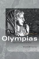 Olympias - Carney, Elizabeth (Clemson University, South Carolina, USA)
