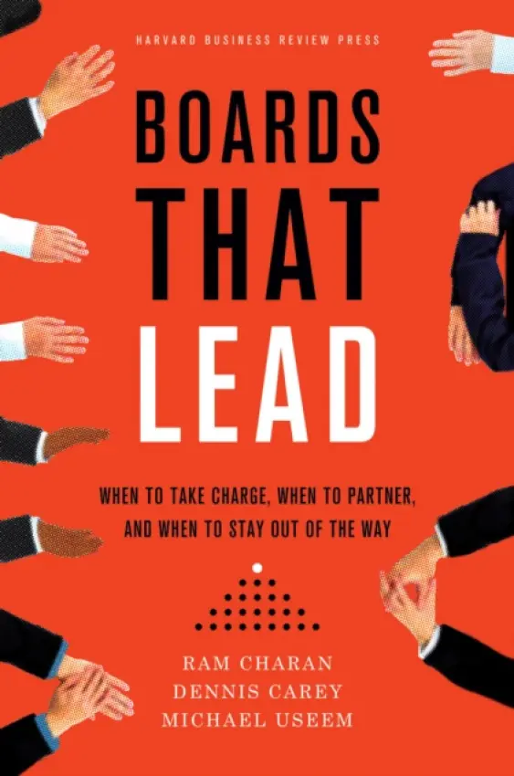 Boards That Lead - Charan, Ram a Carey, Dennis a Useem, Michael