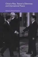 China's Rise, Taiwan's Dilemma's and International Peace