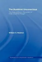 Buddhist Unconscious - Waldron, William S.