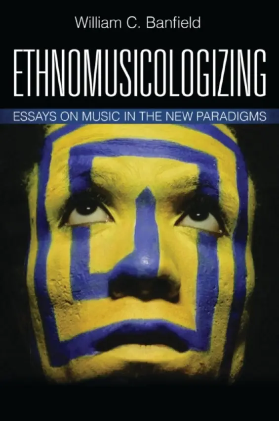 Ethnomusicologizing - Banfield, Bill
