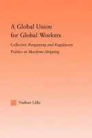Global Union for Global Workers - Lillie, Nathan